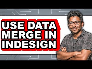 How to Use Data Merge in InDesign 2025 - Full Guide