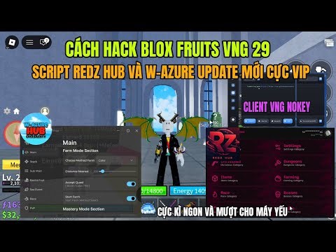 Cách hack Roblox Blox Fruits Delta X VNG script RedZ Hub và W-azure Siêu Xin Full Tính Năng Cực Mượt