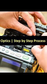 How to Splice Fiber Optics | Step by Step Process | Types of Splicing |