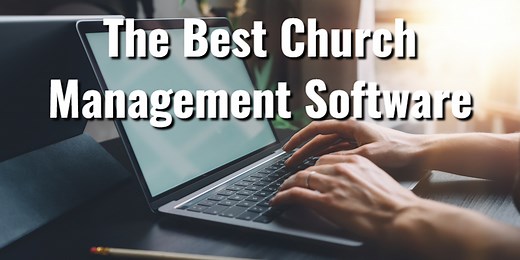 The 35 Best Church Management Software (and Systems) of 2025