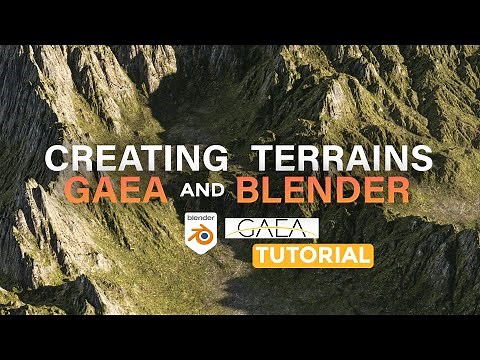 How To Create Realistic Terrains And Landscapes Gaea and Blender