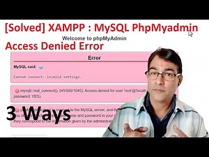 PhpMyAdmin access denied error in xampp | MySQL said Cannot connect invalid settings error