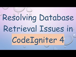 Resolving Database Retrieval Issues in CodeIgniter 4