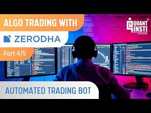 Create Automated Trading Bot: Algorithmic Trading with Zerodha (Part 4/5)