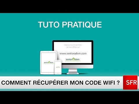 {Tuto pratique} - Comment récupérer mon code wifi SFR ?