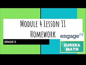 Engage NY // Eureka Math Grade 5 Module 4 Lesson 11 Homework