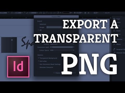 InDesign: Exporting Transparent PNGs