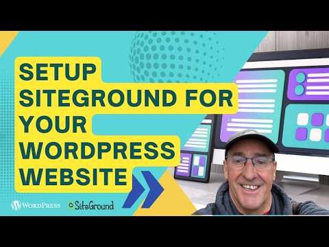 Learn How To Setup Siteground For Your Wordpress Website