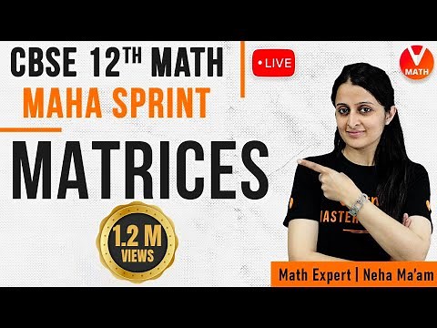 Complete Matrices in 1 Shot with Problems | Matrices Class 12 | CBSE/Ncert Maths | CBSE Exam 2022