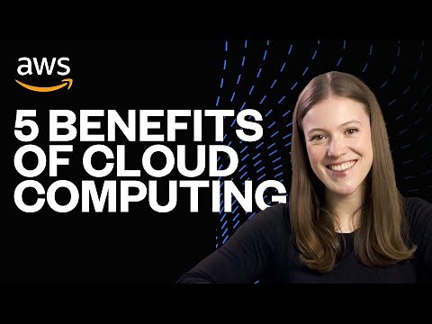The 5 Benefits of Cloud Computing Explained in 3 Minutes