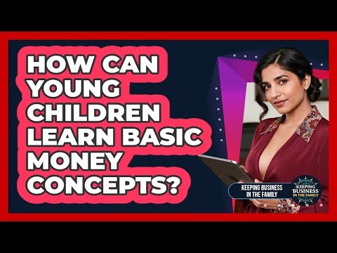 How Can Young Children Learn Basic Money Concepts?