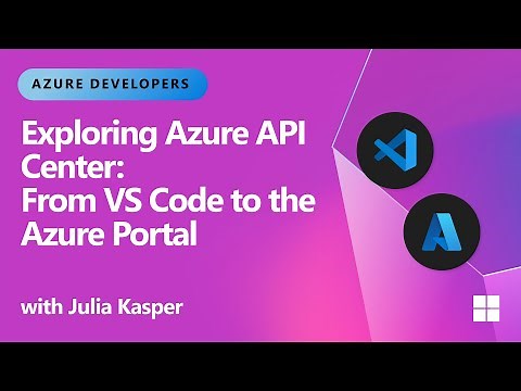 Exploring Azure API Center: From VS Code to the Azure Portal