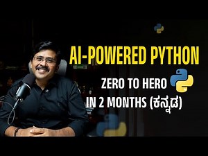 AI-Powered Python: Zero to Hero in 2 months (ಕನ್ನಡ)