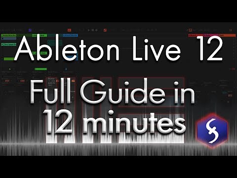 Ableton Live 12 - Tutorial for Beginners in 12 MINUTES ! [ FULL GUIDE ]