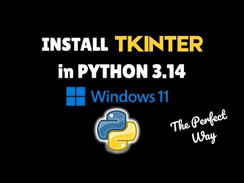 How to install Tkinter in Python 3.14 on Windows 11 #tkinter