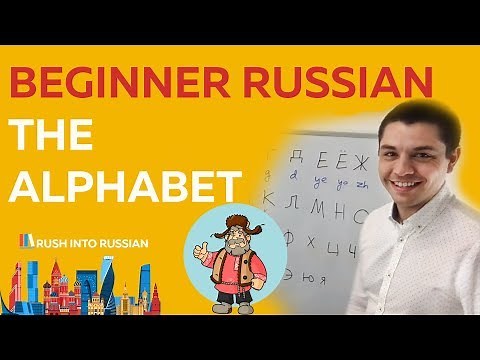 Russian Alphabet Made Easy - Explanation with examples - Russian Lessons