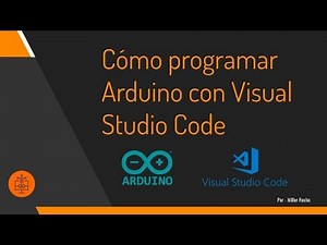 1-01. Como programar Arduino con Visual Studio Code