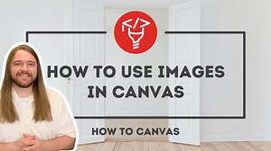 Use images — How to Canvas