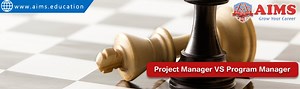 Program Manager VS Project Manager: 23 Key Differences - AIMS UK