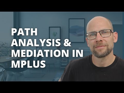 Path Analysis & Mediation in Mplus