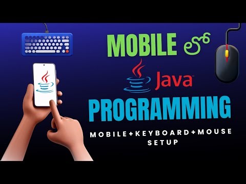 Java Programming using Mobile Phone | Mobile + Keyboard + Mouse Full Setup & Tutorial In Telugu
