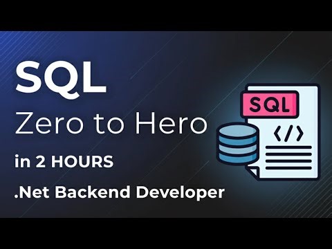 SQL Server Masterclass 2026: Zero to Hero for Backend Developers (Full Course)