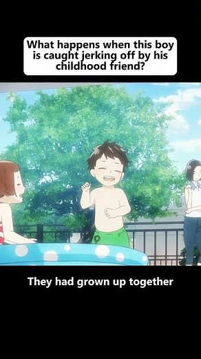 What happens when this boy is caught jerking off by his childhood friend? #anime #animeweeb #fyp