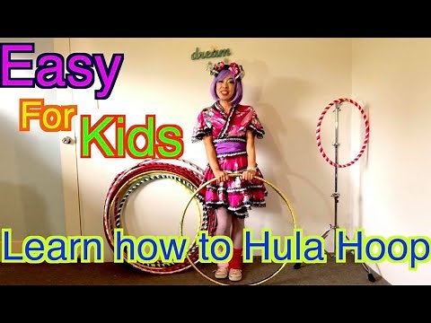 Learn How To Hula Hoop ! Easy!!Kids !!