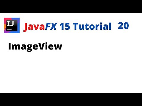 JavaFX 15 Tutorial 20 - ImageView