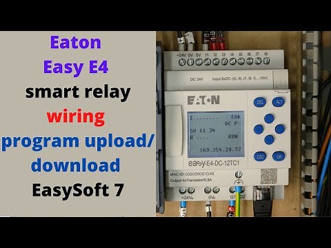 Eaton Easy E4 smart relay, wiring, program upload/download using EasySoft 7. English