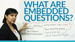 Conversational English – What are Embedded Questions?