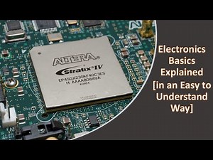 Electronics Fundamentals Explained [in an Easy to Understand Way]