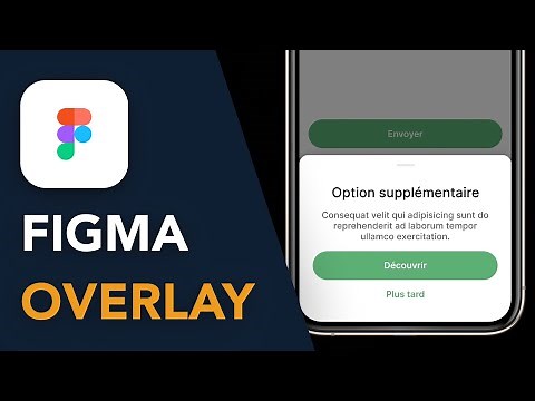 Comment créer un overlay (popup) dans Figma ?
