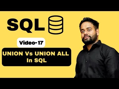 Video-17 | Union Vs Union All in SQL | SQL Tutorial Basic to Advance in Hindi