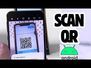 How to Scan QR Codes on Any Android Phone