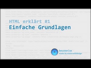 HTML erklärt #1 Einfache Grundlagen