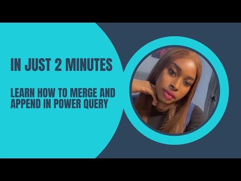 Append and Merge in Power Query in 2 Minutes