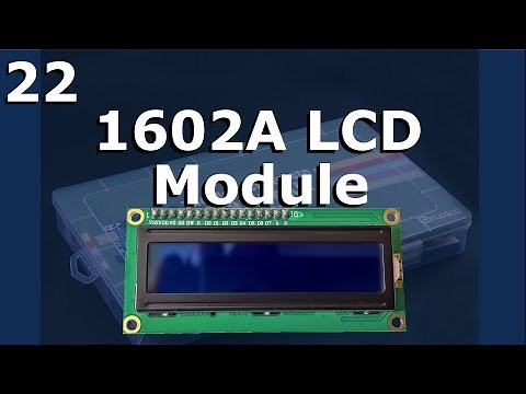 Lesson 22 – 1602A LCD Module