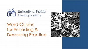 UFLI Word Chains for Decoding and Encoding Practice