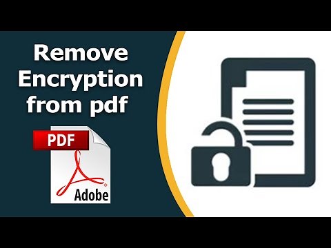 How to remove encryption from pdf using adobe acrobat pro dc