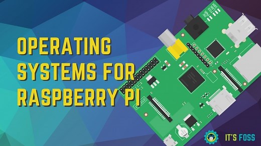 Top 21 Raspberry Pi OS for Various Purposes [2024]