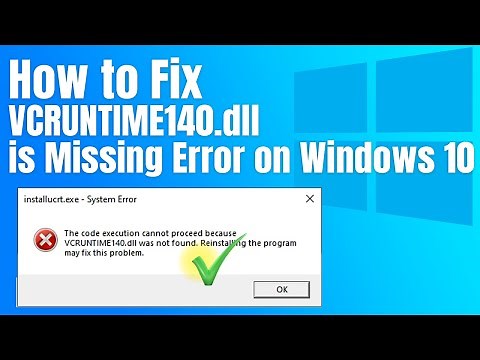 How to Fix VCRUNTIME140.dll is Missing Error on Windows 10