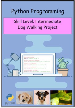 Python Programming Dog Walking Project Text Based Coding 8th to 12th Grade