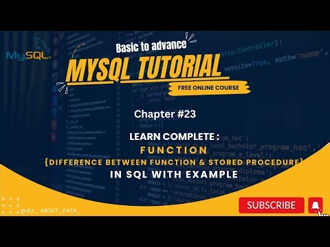 Chapter-23 : Function in Sql & Difference between function & store procedure with Example | Mysql