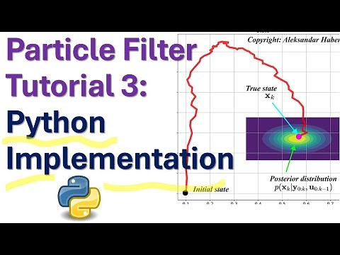 Particle Filter Tutorial 3: Python Implementation