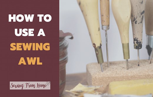How To Use A Sewing Awl [  Tips to Work With Heavy Fabrics]