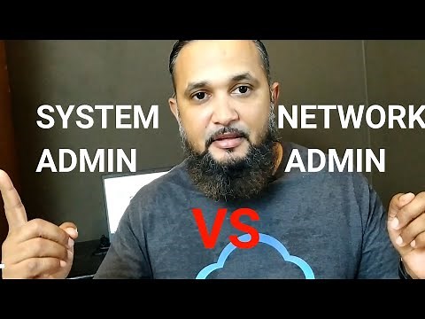 Network Administrator Vs System Administrator