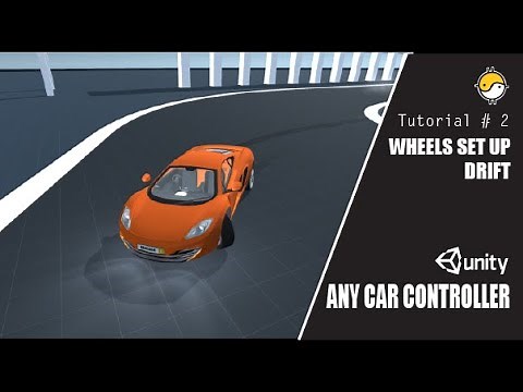 Any Car Controller 2.0 | Unity Wheels, Car Drift and Skid Marks | Tutorial #2 Wheel Colliders Set Up