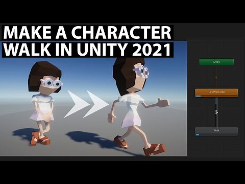 How To Make A Character Walk in Unity 2021
