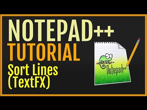 Notepad++ Tutorial: Sort Lines/Text (TextFX)